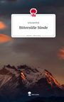Schmierfink: Bittersüße Sünde. Life is a Story - story.one, Buch