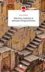 Jovan Grubac: Märchen, Gedichte & seltsame Tiergeschichten. Life is a Story - story.one, Buch