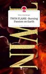 Petra Unterberger: TWIN FLAME-Burning Passion on Earth. Life is a Story - story.one, Buch