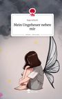 Kaja Schoch: Mein Ungeheuer neben mir. Life is a Story - story.one, Buch