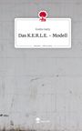Evelin Gatty: Das K.E.R.L.E. - Modell. Life is a Story - story.one, Buch