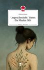 Milena Moser: Ungeschminkt: Wenn die Maske fällt. Life is a Story - story.one, Buch