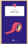 Ali Zejnoski: Pinkes Tape. Life is a Story - story.one, Buch