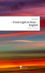 Oktay Keyik: - From Light to Noor - English. Life is a Story - story.one, Buch