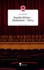 Lilin Windan: Rosella Winter - Eisblumen - Teil 4. Life is a Story - story.one, Buch