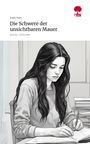 Emily Pratt: Die Schwere der unsichtbaren Mauer. Life is a Story - story.one, Buch