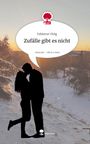 Fabienne Uhlig: Zufälle gibt es nicht. Life is a Story - story.one, Buch