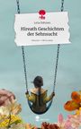 Lena Dohmen: Hireath Geschichten der Sehnsucht. Life is a Story - story.one, Buch