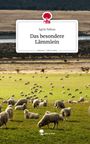 Agrin Bektas: Das besondere Lämmlein. Life is a Story - story.one, Buch
