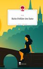 S. K.: Kein Fehler im Satz. Life is a Story - story.one, Buch