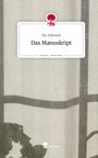 M. L Pilevneli: Das Manuskript. Life is a Story - story.one, Buch