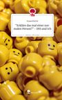 Anaesthetist: "Erkläre das mal einer normalen Person!" - DIS und Ich. Life is a Story - story.one, Buch