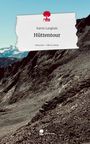 Katrin Langhals: Hüttentour. Life is a Story - story.one, Buch