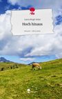 Laura Birgit Selan: Hoch hinaus. Life is a Story - story.one, Buch