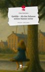 Elias Geercken: Quiddje - Als das Zuhause seinen Namen verlor. Life is a Story - story.one, Buch