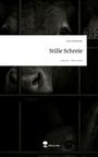 Lisa Packmohr: Stille Schreie. Life is a Story - story.one, Buch