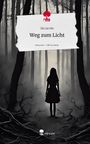 Ida Jacobs: Weg zum Licht. Life is a Story - story.one, Buch