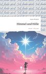 Jessica Weckerle: Himmel und Hölle. Life is a Story - story.one, Buch