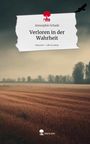 Annsophie Schade: Verloren in der Wahrheit. Life is a Story - story.one, Buch