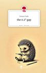 Tamara Tadic: the 0.2° gap. Life is a Story - story.one, Buch