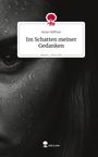 Anne Höffner: Im Schatten meiner Gedanken. Life is a Story - story.one, Buch