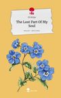 Eli Kelpe: The Lost Part Of My Soul. Life is a Story - story.one, Buch