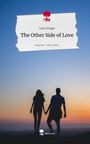 Lynn Steger: The Other Side of Love. Life is a Story - story.one, Buch