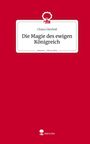 Chiara Dierfeld: Die Magie des ewigen Königreich. Life is a Story - story.one, Buch