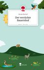 Nicole Bischof: Der verrückte Bauernhof. Life is a Story - story.one, Buch