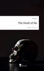 Sk Auctor: The Death of Me. Life is a Story - story.one, Buch