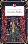 Jennifer Ulbrich &amp Veronika Pfeifer: Codename: Achilles. Life is a Story - story.one, Buch
