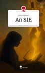 Linda Kothbauer: An SIE. Life is a Story - story.one, Buch