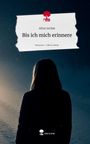 Aline Jordan: Bis ich mich erinnere. Life is a Story - story.one, Buch