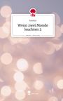Katelyn: Wenn zwei Monde leuchten 2. Life is a Story - story.one, Buch