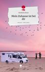 Kimberly Klose: Mein Zuhause ist bei dir. Life is a Story - story.one, Buch
