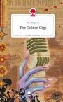 Mira Wagener: The Golden Gigs. Life is a Story - story.one, Buch