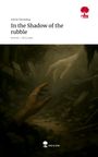 Jamila Hamadaqa: In the Shadow of the rubble. Life is a Story - story.one, Buch