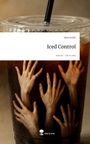 Dana Krölls: Iced Control. Life is a Story - story.one, Buch