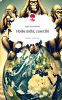 Itgel Amardavaa: Hodie mihi, cras tibi. Life is a Story - story.one, Buch