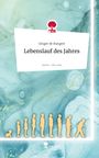 Ginger de Bungert: Lebenslauf des Jahres. Life is a Story - story.one, Buch