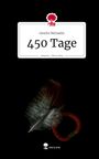 Gesche Michaelis: 450 Tage. Life is a Story - story.one, Buch