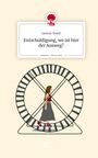 Jasmin Hazel: Entschuldigung, wo ist hier der Ausweg?. Life is a Story - story.one, Buch