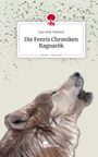 Lani Jolie Valentin: Die Fenris Chroniken Ragnarök. Life is a Story - story.one, Buch