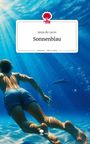 Anya du Lacre: Sonnenblau. Life is a Story - story.one, Buch