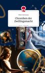 Mimi Hermann: Chroniken der Zwillingsmacht. Life is a Story - story.one, Buch
