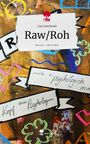 Lisa Smolinski: Raw/Roh. Life is a Story - story.one, Buch