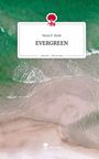 Nessi P. Rode: EVERGREEN. Life is a Story - story.one, Buch