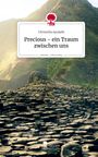 Christella Ayukebi: Precious - ein Traum zwischen uns. Life is a Story - story.one, Buch