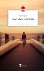 Maren Maier: Das Leben mit Stille. Life is a Story - story.one, Buch