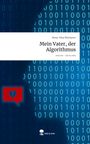 Mona-Elisa Eberharter: Mein Vater, der Algorithmus. Life is a Story - story.one, Buch